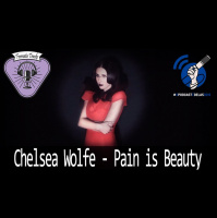 Fermata Tracks #84 – Chelsea Wolfe – Pain is Beauty (com Juliana Ponzilacqua) #OPodcastÉDelas2019