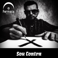 #133 - Sou Contra
