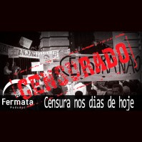 Fermata Podcast #55 – Censura nos dias de hoje