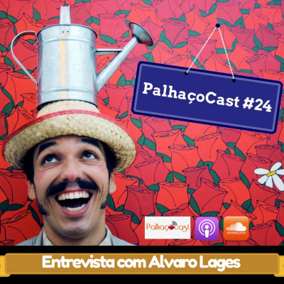 Palhaçocast - Arte, Educação E Empreendedorismo
