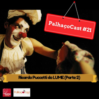 Palhaçocast - Arte, Educação E Empreendedorismo