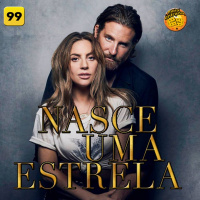 MeiaEntradaCast 99 – Nasce Uma Estrela