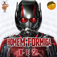 MeiaEntradaCast 91 – Homem-Formiga 1 e 2
