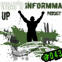Whats Up INFORMMA Podcast #043