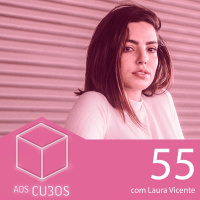 Ep. 055 - E quem não quer ver os shows? (com Laura Vicente)