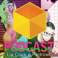 Ep. 008 - Lia Clark e Pedrowl
