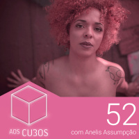 Ep. 052 - Taurinos só falam de comida? (com Anelis Assumpção)