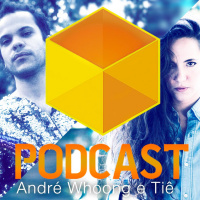 Ep. 007 - André Whoong e Tiê