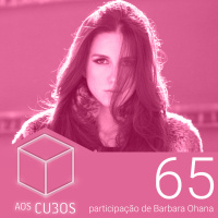 Ep. 065 - Top ou Flop: Redes Sociais (part. Barbara Ohana)