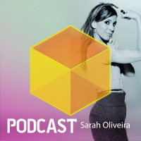 Ep. 036 - Sarah Oliveira