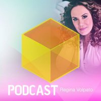 Ep. 038 - Regina Volpato