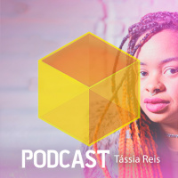 Ep. 043 - Tássia Reis