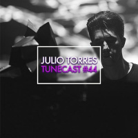 TUNECAST! #44 // Julio Torres - Simply Different #08