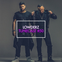 TUNECAST! #50 // LOWDERZ - Summer Dreams 2k18