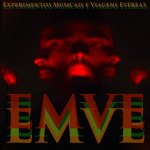 Emve - Experimentos Musicais E Viagens Etéreas
