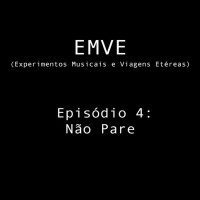 Episodio 4 - Não Pare