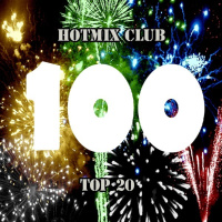HotMix Club #100 (part 2)