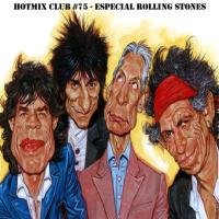 HotMix Club #75 - Especial Rolling Stones