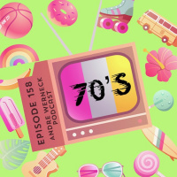 Episode 158 - 70s