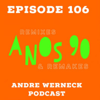 Episode 106 - 90s Remixes  Remakes