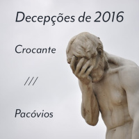 POR QUE?! Discos Decepcionantes de 2016 feat Pacóvios_024