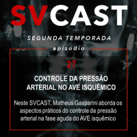 SVCAST #27 - CONTROLE DA PRESSÃO ARTERIAL NO AVE ISQUÊMICO