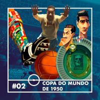 #2 - A Copa do Mundo de 1950