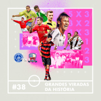 #38 - Grandes Viradas da História