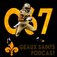 Geaux Saints Podcast 067 – Resumo das últimas semanas e pré-Training Camp