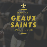 Geaux Saints 009 – Training Camp Saints 2016