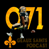 Geaux Saints Podcast 071 – Bold Predictions Saints 2018