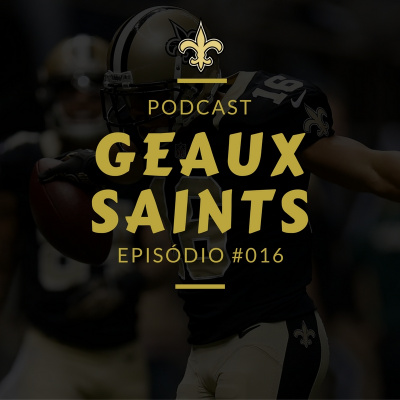 Geaux Saints Podcast