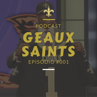 Geaux Saints Podcast