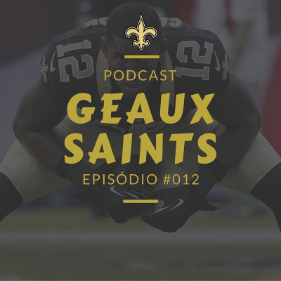 Geaux Saints Podcast