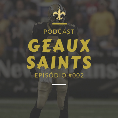 Geaux Saints Podcast
