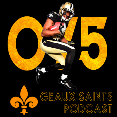 Geaux Saints Podcast