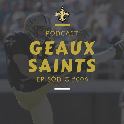 Geaux Saints Podcast