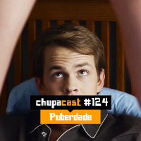 Episódio #124 – Puberdade