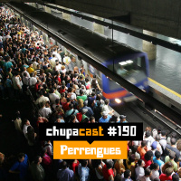 Episódio #190 – Perrengues