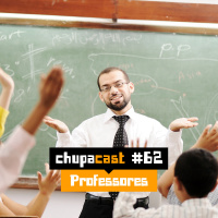 Episódio #62 – Professores