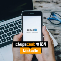Episódio #184 – Linkedin