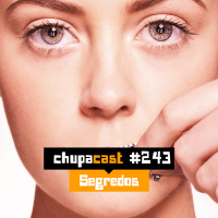 Episódio #243 – Segredos