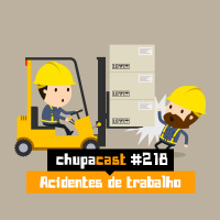 Episódio #218 – Acidentes de trabalho
