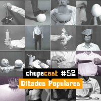 Episódio #52 – Ditados Populares