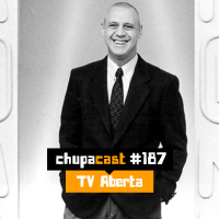 Episódio #187 – TV Aberta