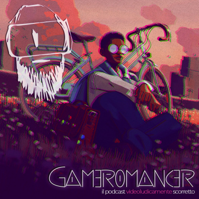 Gameromancer, Il Podcast Videoludicamente Scorretto