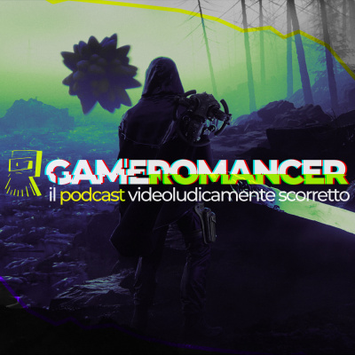 Gameromancer, Il Podcast Videoludicamente Scorretto