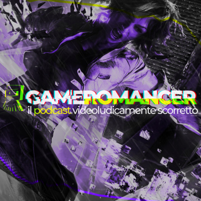 Gameromancer, Il Podcast Videoludicamente Scorretto