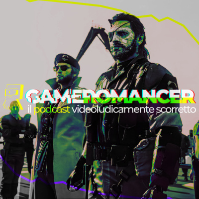 Gameromancer, Il Podcast Videoludicamente Scorretto