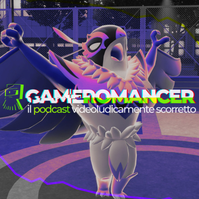 Gameromancer, Il Podcast Videoludicamente Scorretto